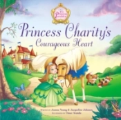 Princess Charity'S Courageous Heart