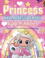 Princess Coloring Book For Kids! Discover A Variety Of Princess Coloring Pages