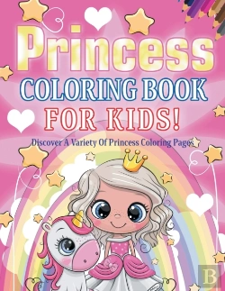 Bertrand.pt - Princess Coloring Book For Kids! Discover A Variety Of Princess Coloring Pages