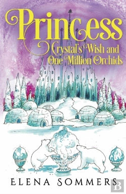 Bertrand.pt - Princess Crystal'S Wish And One Million Orchids