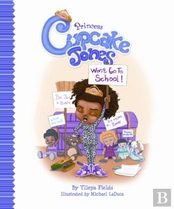 Bertrand.pt - Princess Cupcake Jones Won'T Go To School