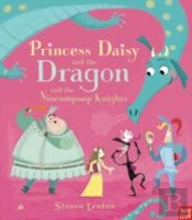 Princess Daisy And The Dragon And The Nincompoop Knights