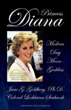 Bertrand.pt - Princess Diana, Modern Day Moon-Goddess: A Psychoanalytical And Mythological Look At Diana Spencer'S Life, Marriage, And Death