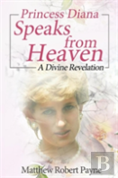Princess Diana Speaks From Heaven