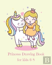 Princess Drawing Book For Kids 6-8
