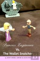 Princess Engineera Vs The Money Snatcher