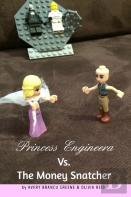 Princess Engineera Vs The Money Snatcher