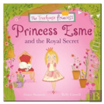 Princess Esme And The Royal Secret