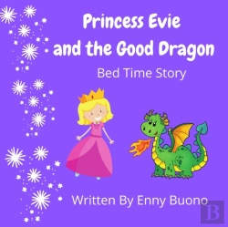 Bertrand.pt - Princess Evie And The Good Dragon