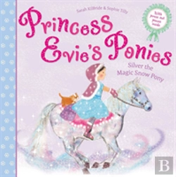 Bertrand.pt - Princess Evie'S Ponies: Silver The Magic Snow Pony
