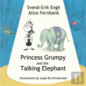 Princess Grumpy And The Talking Elephant