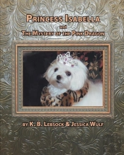 Princess Isabella And The Mystery Of The Pink Dragon