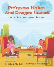 Princess Kalea And Dragon Lesedi End Up In A Mess To Get It Right