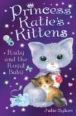 Princess Katie'S Kittens: Ruby And The Royal Baby