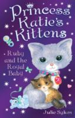 Bertrand.pt - Princess Katie'S Kittens: Ruby And The Royal Baby