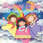 Princess Kiera And The Sleepover