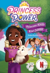 Princess Kira'S Kiwi Jubilee (Princess Power Chapter Book #1)