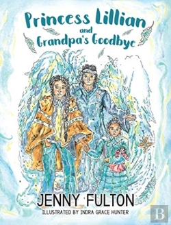 Bertrand.pt - Princess Lillian And Grandpa'S Goodbye
