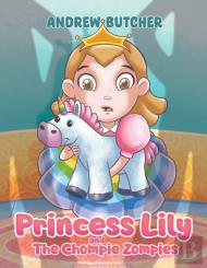 Princess Lily And The Chompie Zompies