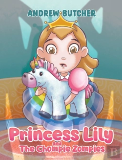 Bertrand.pt - Princess Lily And The Chompie Zompies