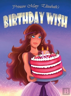 Bertrand.pt - Princess Mary Elizabeth'S Birthday Wish