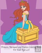 Princess, Mermaid And Fairies Coloring Book