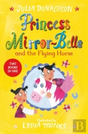 Princess Mirror-Belle And The Flying Horse