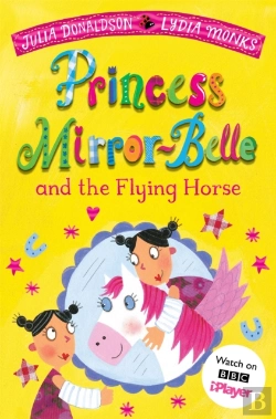 Bertrand.pt - Princess Mirror-Belle And The Flying Horse