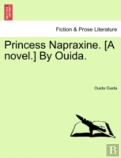 Bertrand.pt - Princess Napraxine. (A Novel.) By Ouida.