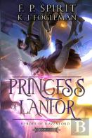 Princess Of Lanfor (Heroes Of Ravenford Book 4)