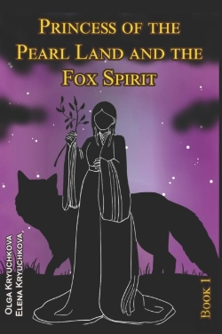 Bertrand.pt - Princess Of The Pearl Land  And The Fox Spirit.  Book 1
