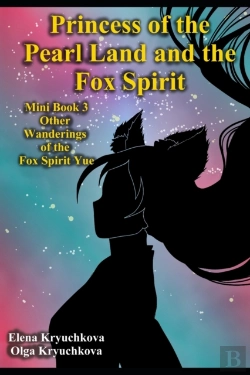 Bertrand.pt - Princess Of The Pearl Land  And The Fox Spirit.  Mini Book 3 Other Wanderings Of The Fox Spirit Yue