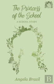 Princess Of The School - A School Story