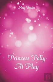 Princess Polly At Play