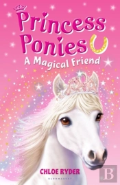 Princess Ponies 1: A Magical Friend