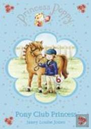 Princess Poppy: Pony Club Princess