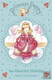 Princess Poppy: The Haunted Holiday