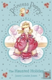 Princess Poppy: The Haunted Holiday