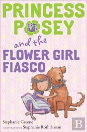 Princess Posey And The Flower Girl Fiasco