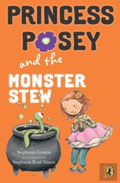 Princess Posey And The Monster Stew