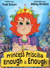 Princess Priscilla, Enough Is Enough