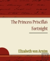 Princess Priscilla'S Fortnight