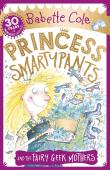 Princess Smartypants And The Fairy Geek Mothers