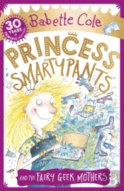 Princess Smartypants And The Fairy Geek Mothers