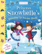 Princess Snowbelle'S Dressing-Up Sticker Book