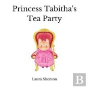 Princess Tabitha'S Tea Party