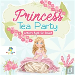 Bertrand.pt - Princess Tea Party Activity Book For Infant