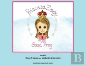 Princess Zoey And The Good Frog