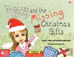 Princess Zoey And The Missing Christmas Gifts