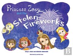 Princess Zoey And The Stolen Fireworks